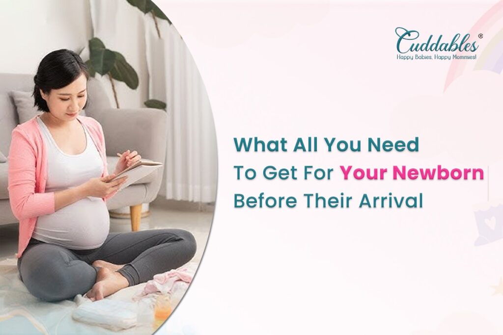 What All You Need To Get For Your Newborn Before Their Arrival